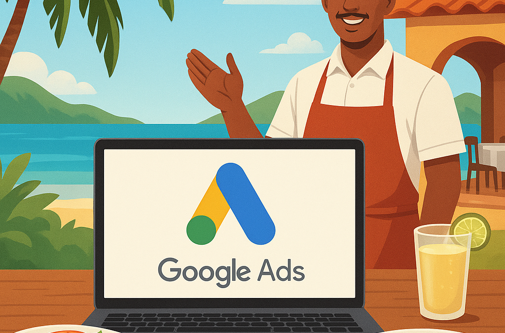 Google Ads pour restaurant en Martinique : le guide rentable 2026